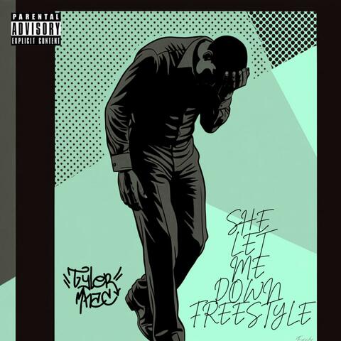 She Let Me Down Freestyle