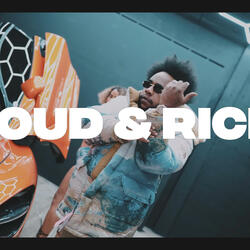 Loud & Rich