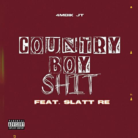 Country Boy Shit (feat. Slatt RE)