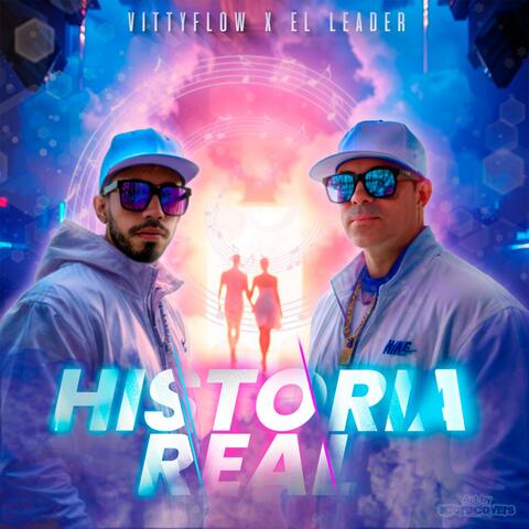 HISTORIA REAL