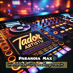 Paranoia Max By Tador Music