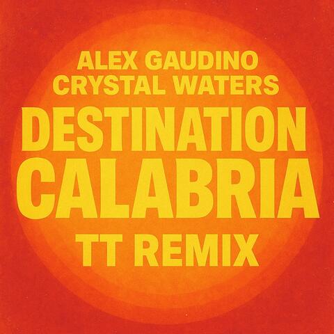 Destination Calabria (feat. Alex Gaudino & Crystal Waters)
