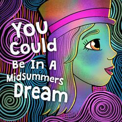 Midsummer Dream