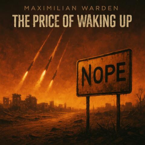 The Price of Waking Up