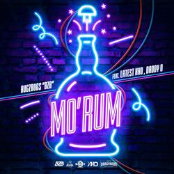 MO' RUM (feat. Latest & XHD & Daddy O)