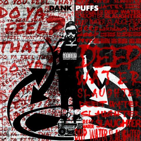 Do Ya Feel That?/ DEEP WATER SLAUGHTER