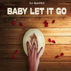 Baby Let It Go