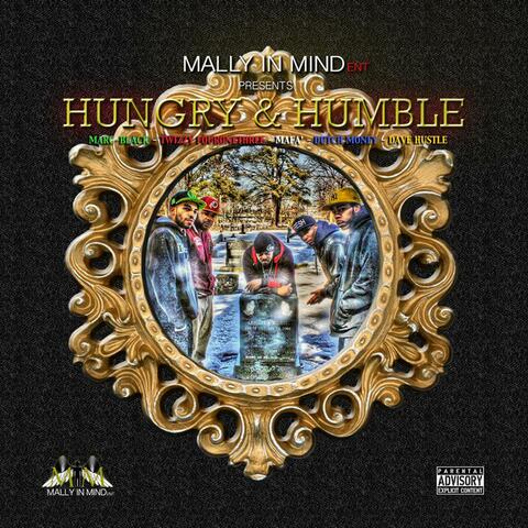 Mally In Mind Presents: Hungry & Humble