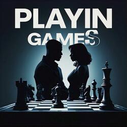 Playin Games