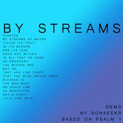 By Streams (Psalm 1) (Demo)
