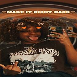 Make It Right Back