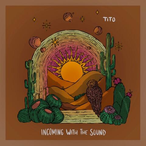 Incoming With The Sound