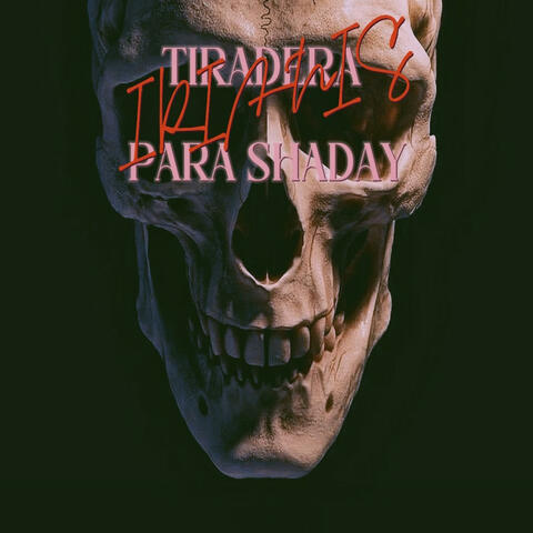 Tiradera para shaday (feat. Irianis)