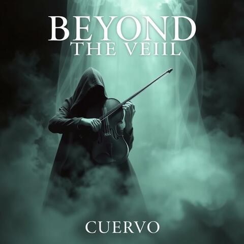 B E Y O N D T H E V E I L