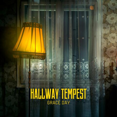 Hallway Tempest