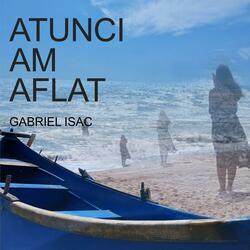 Atunci am aflat