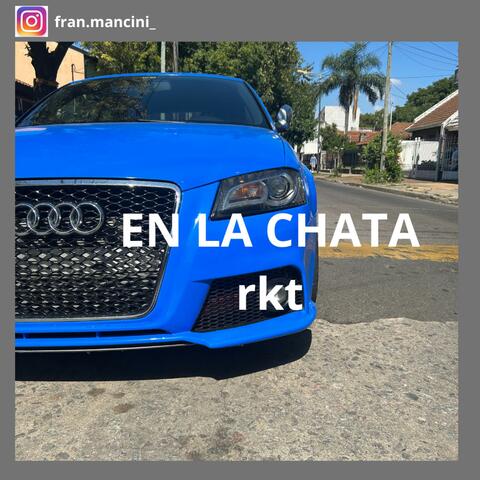 En La Chata (RKT )