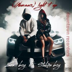 Light it up(Nguundja & Uzuva HS) (feat. Stakes boy)