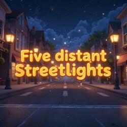 Five Distant Streetlights