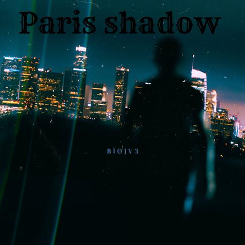 Paris shadow