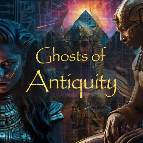 Ghosts of Antiquity