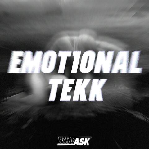 Emotional Tekk