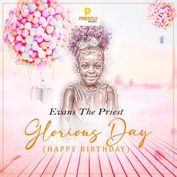 Glorious Day (Happy Birthday)