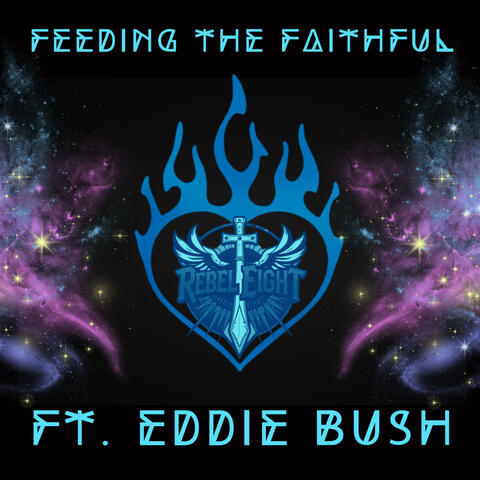 Feeding the Faithful (feat. Eddie Bush)