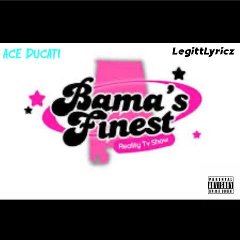 Bama's Finest (feat. LegittLyricz)