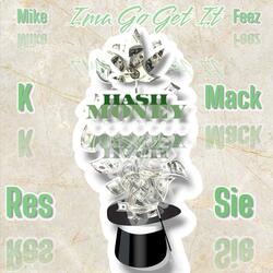 Ima Go Get It (feat. Reesie & KMack)