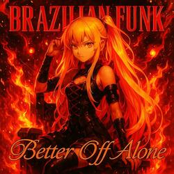 Better Off Alone (Funk) (Speed)