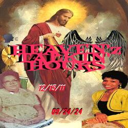 heaven'z talkin' hours