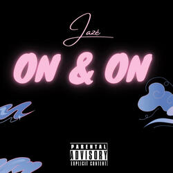 On and On