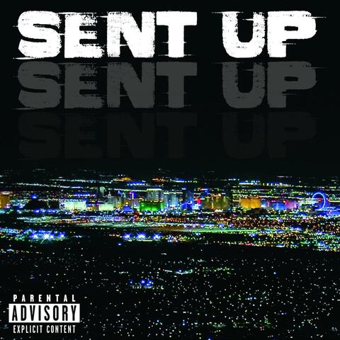 SENT UP (feat. Donnie, TJ Ryker, Glory Taylor & Planet Asia)