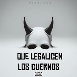 QUE LE GALIZEN LOS CUERNOS