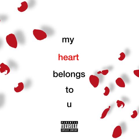 My Heart Belongs To U