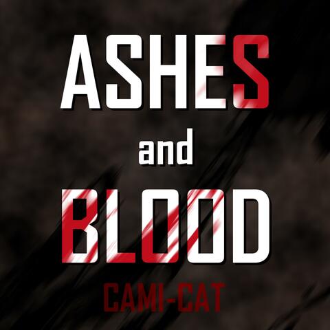 Ashes and Blood