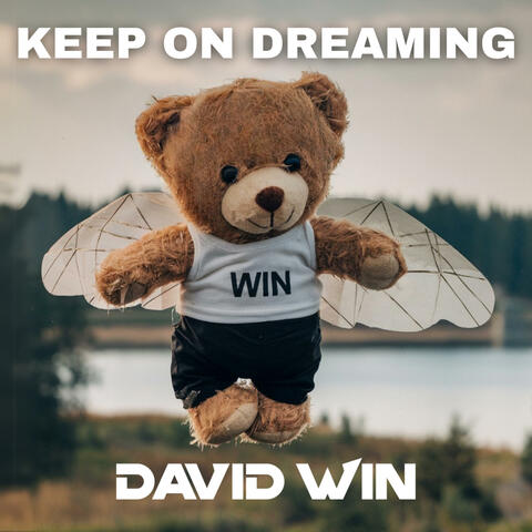 KEEP ON DREAMING
