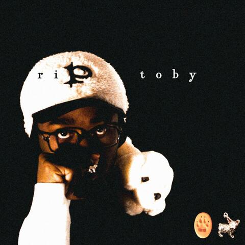 r.i.p toby