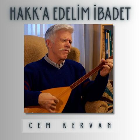 Hakk’a Edelim İbadet