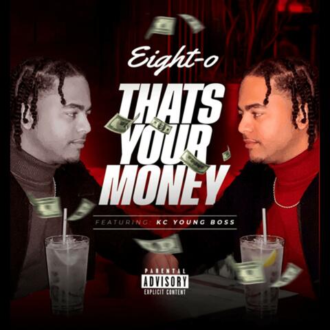 Thats Your Money (feat. KC Young Boss)
