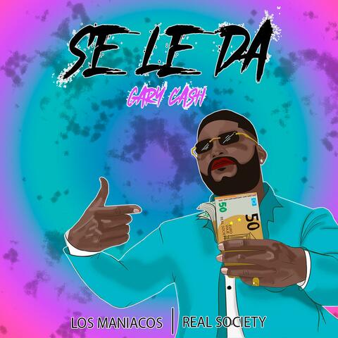 Se le da (feat. Los maniacos)