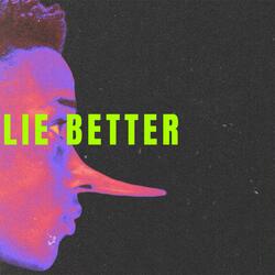 Lie Better