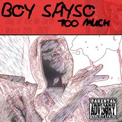 Too Much (Day of the re-birth)