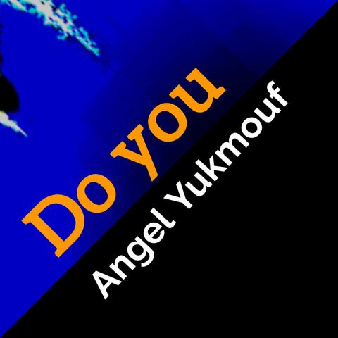 Do You