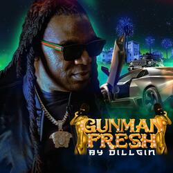 Gun Man Fresh (Explicit Version)