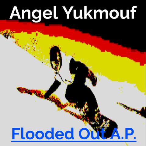 Flooded Out A.P.