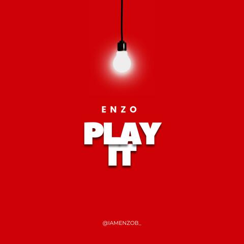 PLAY IT