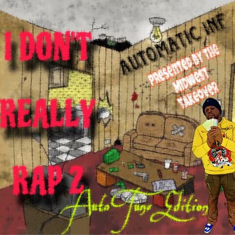 I DON'T REALLY RAP Volume 2