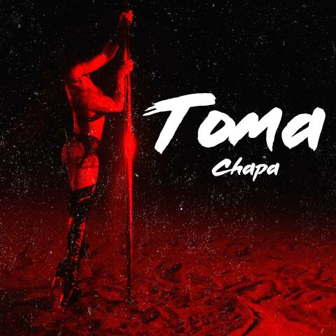 Toma Toma Chapa Chapa